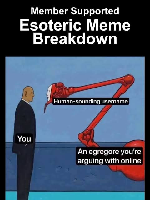 A diagram labels an online argument as a human-sounding username and an egregore.